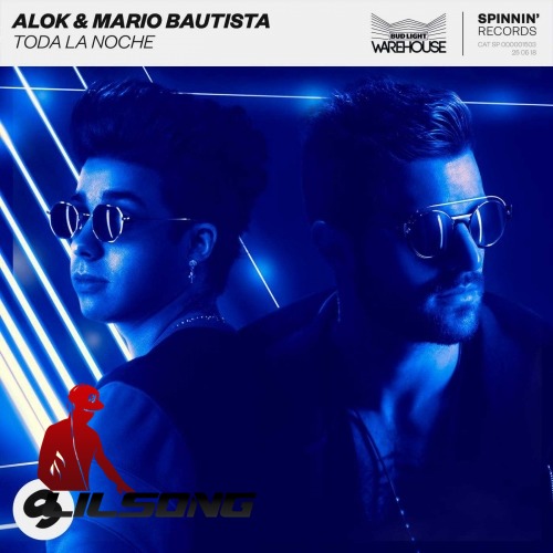 Alok & Mario Bautista - Toda La Noche